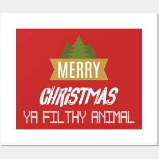 merry christmas ya filthy animal Posters and Art